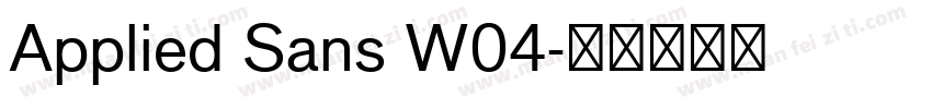 Applied Sans W04字体转换
